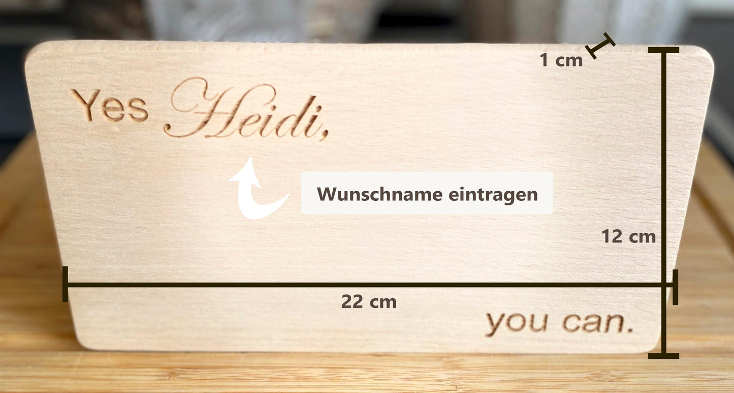 Schneidebrett zur Motivation mit Namen, Holzbrett Stärkung zur Prüfung, Aufmerksamkeit für ein Vorhaben, Frühstücksbrett Yes you can Gravur